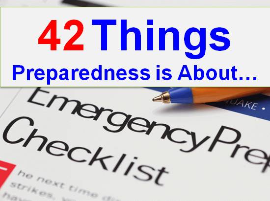 42 Things Preparedness is About + 5 it’s NOT About…