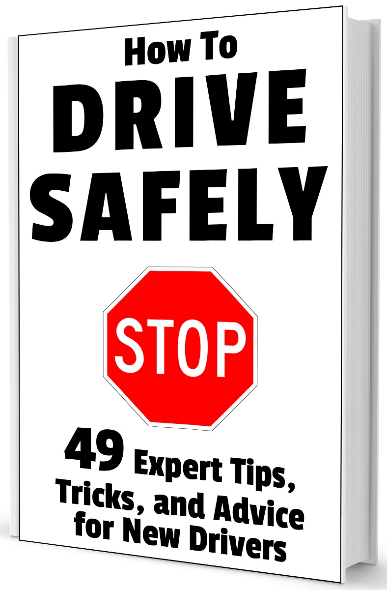 49 Expert Tips, Tricks, and Advice for New, Teen Drivers Book