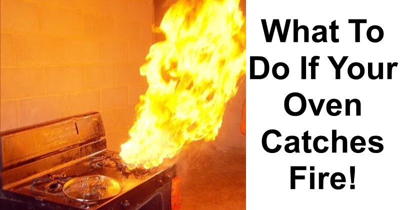 What To Do If Your Oven Catches Fire