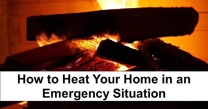 How to Heat Your Home in an Emergency Situation