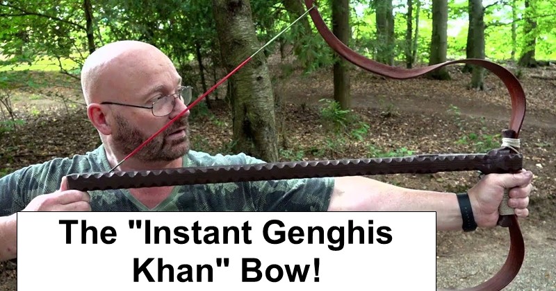The “Instant Genghis Khan” Bow!