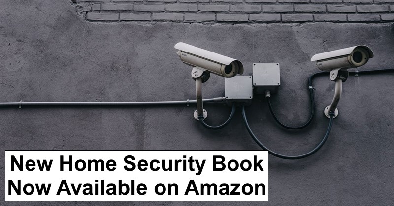 New Home Security Book Available on Amazon