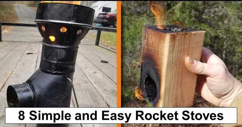 8 Simple and Easy Rocket Stoves