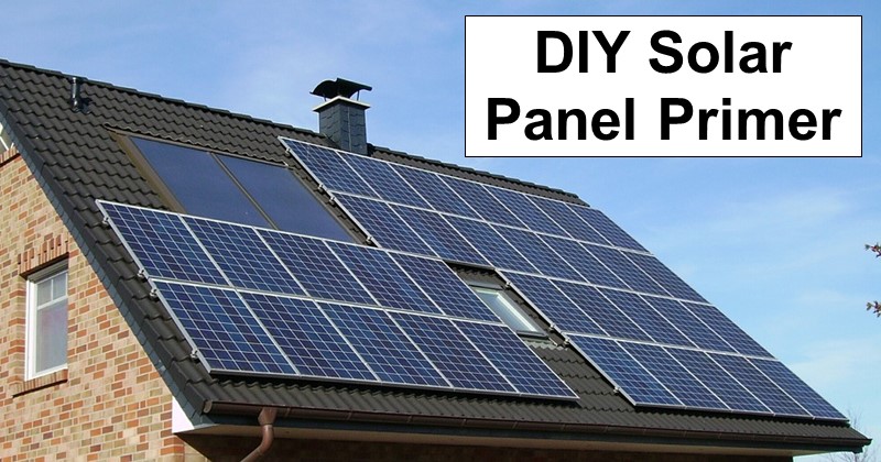 DIY Solar Panel Primer