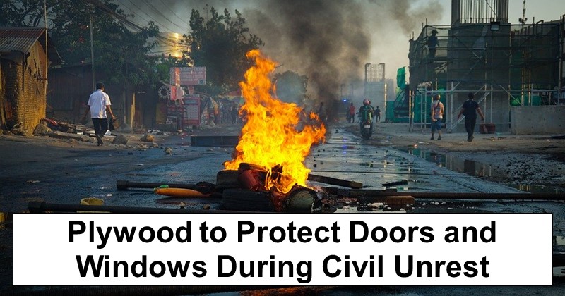Plywood to Protect Doors and Windows During Civil Unrest