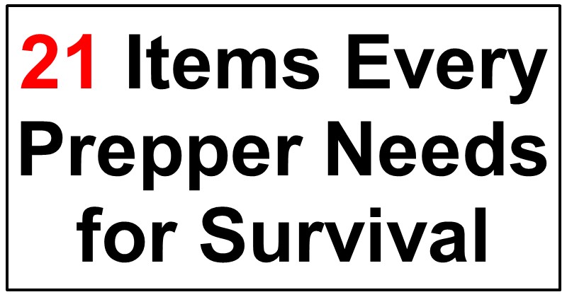 21 Items Every Prepper Needs for Survival