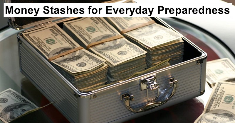 Money Stashes for Everyday Preparedness