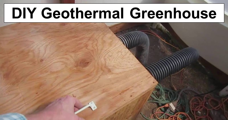 DIY Geothermal Greenhouse – No Supplemental Heat Needed