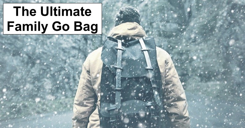 The Ultimate Family Go Bag
