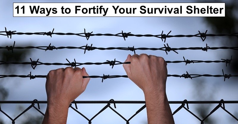 Home Security-General Tips & Ideas 11-ways-fortify-survival-shelter