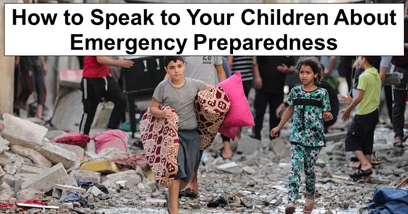 How to Speak to Your Children About Emergency Preparedness