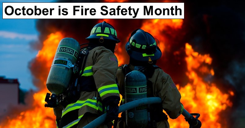 October is Fire Safety Month – 5 Crucial References