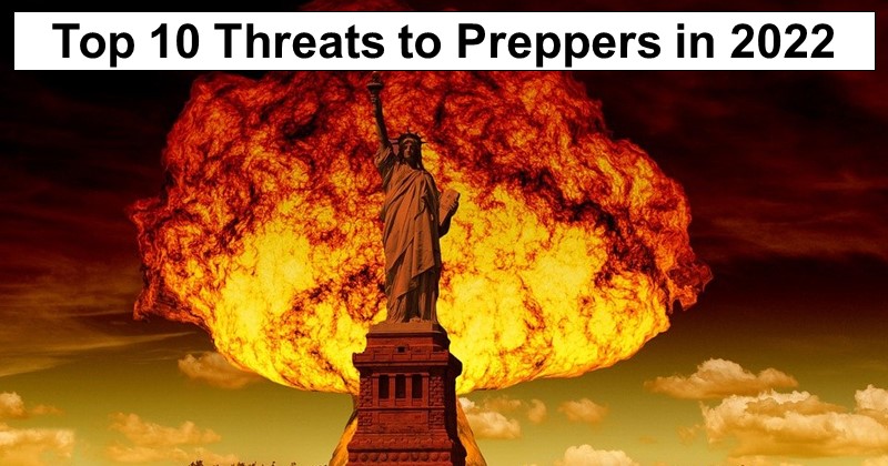 Top 10 Threats to Preppers in 2022