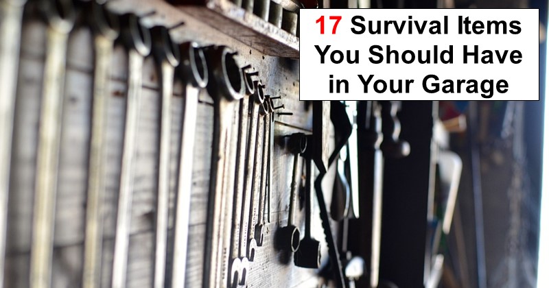 17 Survival Items You Should Have in Your Garage