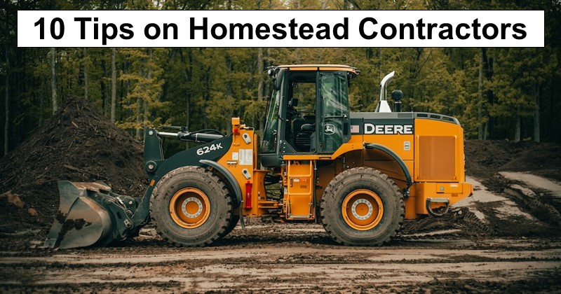 How to Pick Contractors for Your Homestead