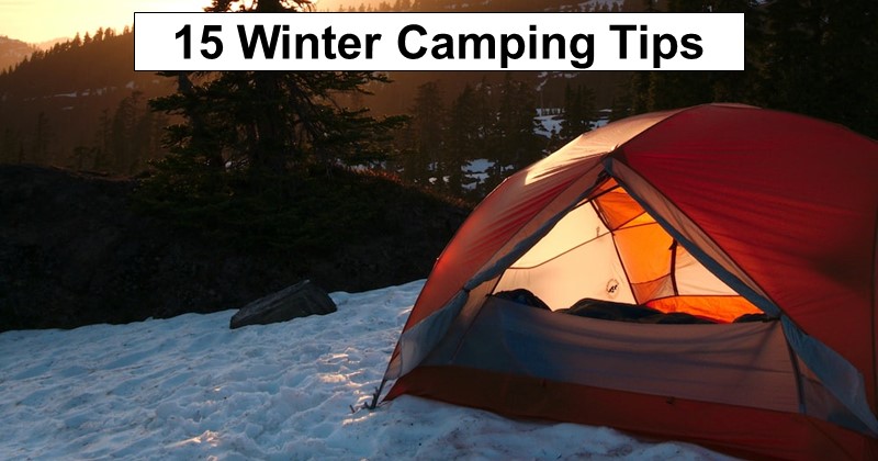 15 Winter Camping Tips