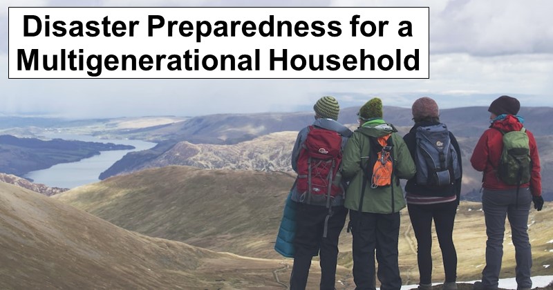 Disaster Preparedness for a Multigenerational Household