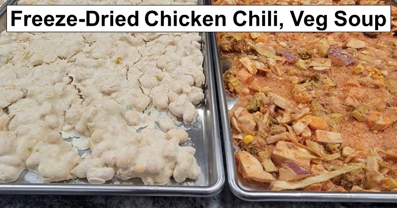 Freeze-Dried Vegetable Soup, Chicken Chili