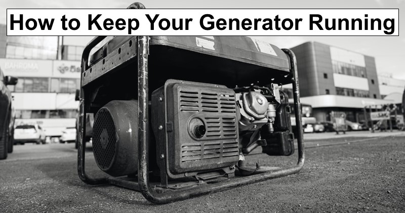 How to Keep Your Generator Running in 10 Weather Events