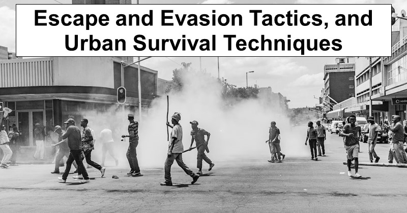 Escape and Evasion Tactics, Urban Survival Techniques