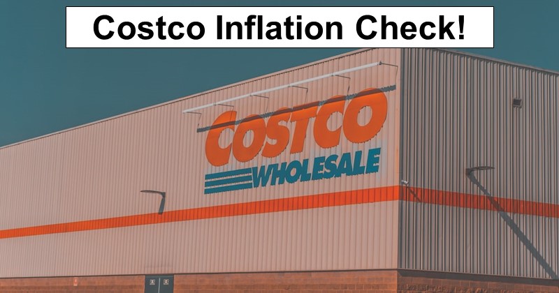 Costco Inflation Check!