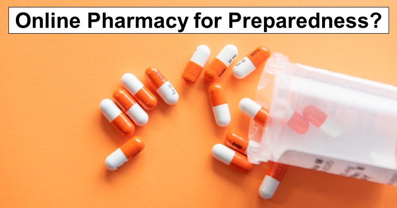 Online Pharmacy for Preparedness?