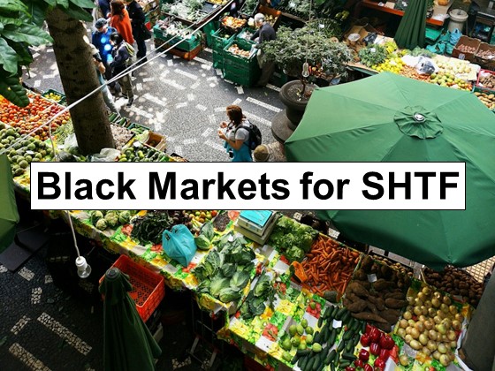 Black Markets During SHTF – Useful or Not?