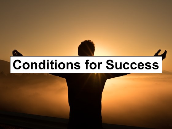 Conditions for Success in Prepping