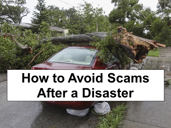 Most Common Disaster Scams and How to Avoid Them