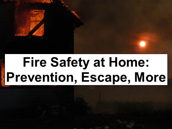 Fire Safety at Home: Prevention Tips, Escape Plans, and More