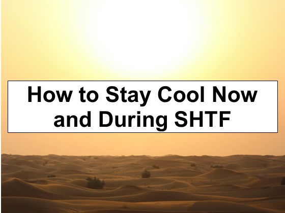 This Heat is Ridiculous! 26 Ways to Stay Cool Now and During SHTF