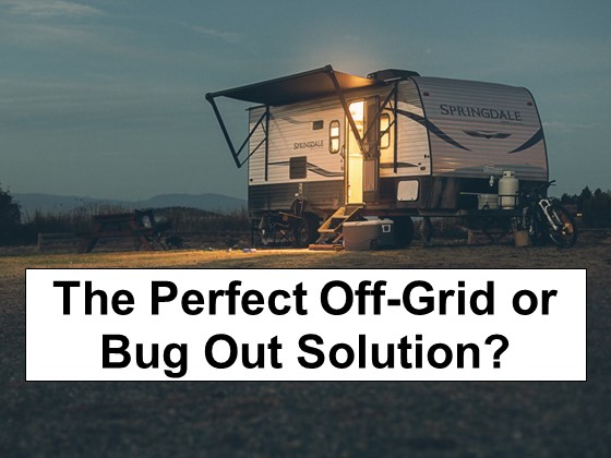 The Perfect Off-Grid or Bug Out Solution?