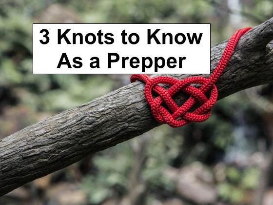 3 Knots You Should Know as a Prepper