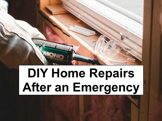 7 DIY Home Repairs After an Emergency