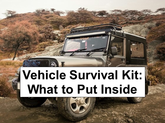 Vehicle Survival Kit: What to Put Inside