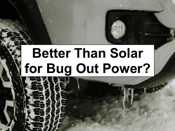 Better Than Solar for Bug Out Power?