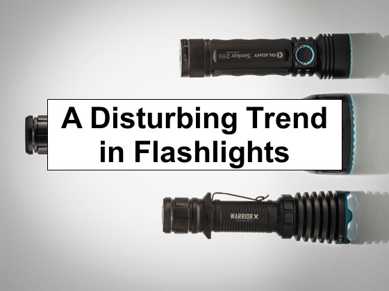 A Disturbing Trend in Flashlights