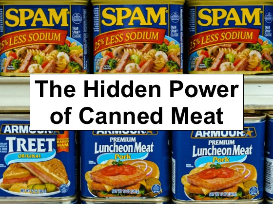 The Hidden Power of Canned Meat