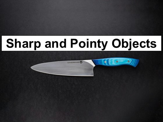 Sharp and Pointy Objects