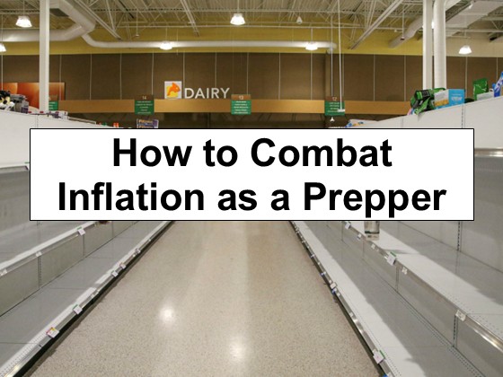 How to Combat Inflation as a Prepper