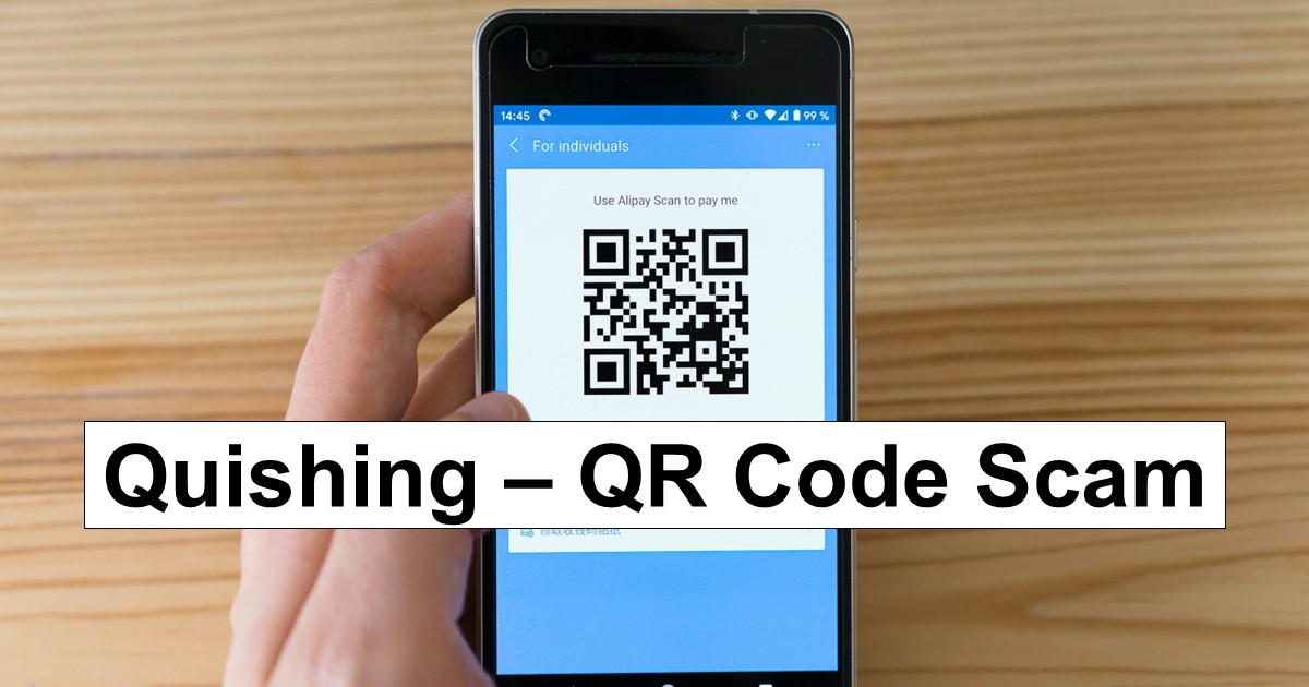 Quishing? The QR Code Scam to Know About