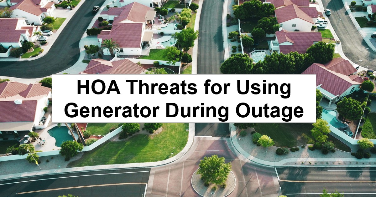 HOA Threats for Using Generator During Outage