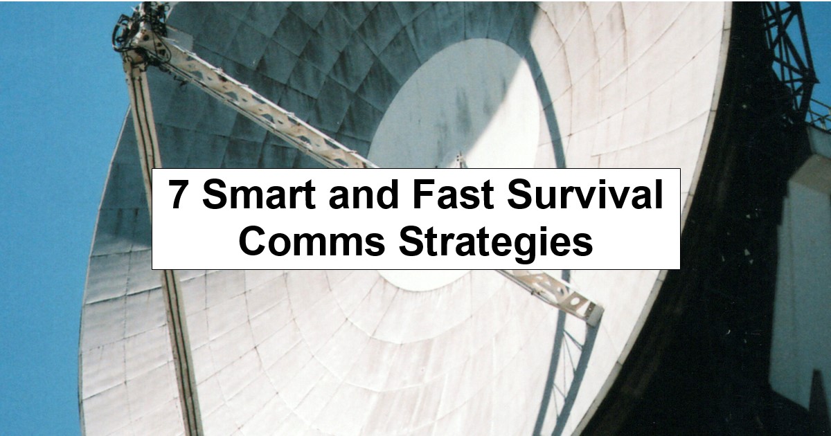 7 Smart and Fast Survival Communication Strategies