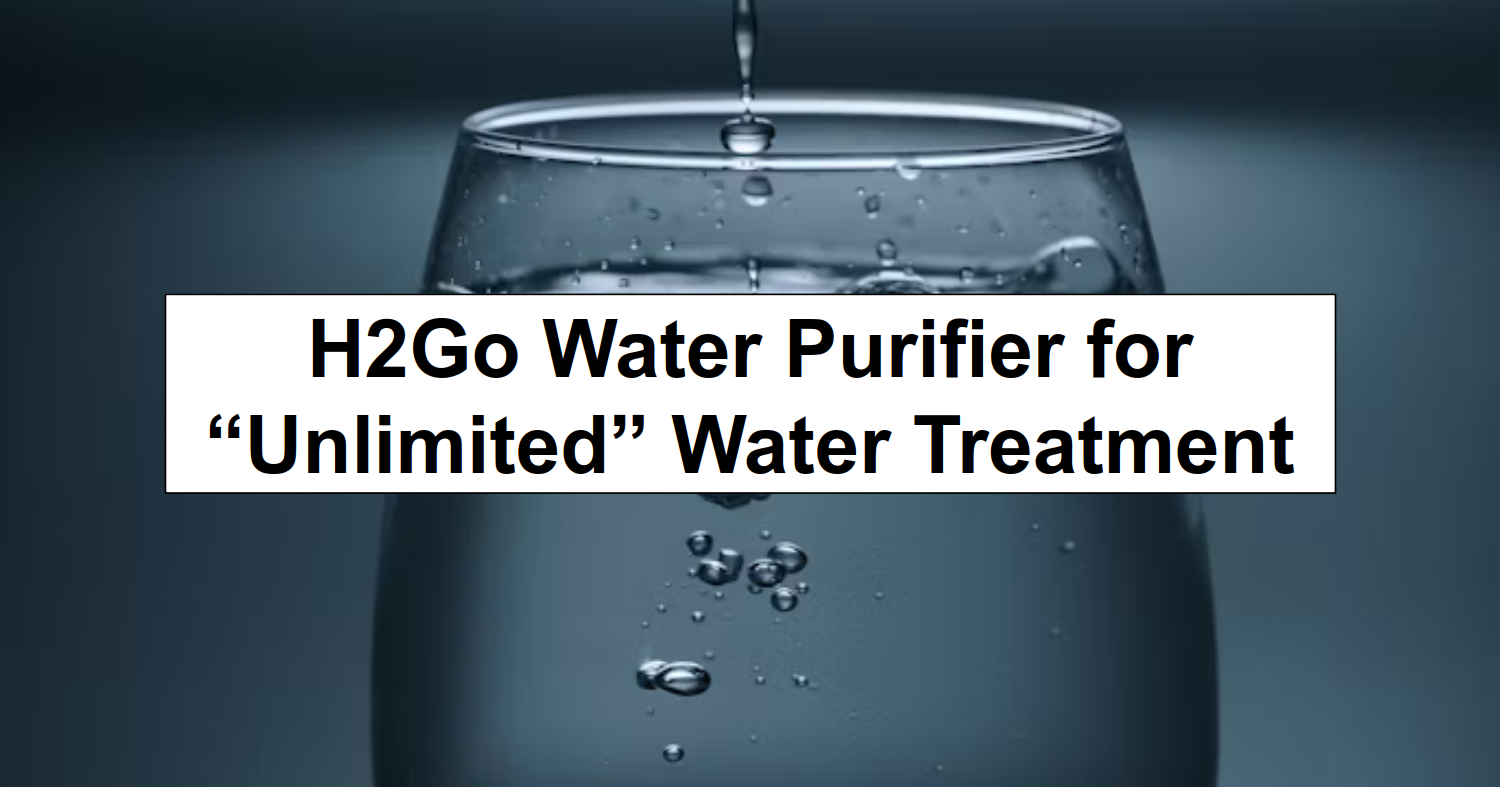 H2Go USB or Solar Water Purifier for “Unlimited” Water Treatment
